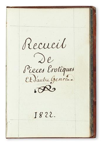 MANUSCRIPT.  Recueil de Pièces Érotiques et dautre Genre. Ms. in French on paper. 1822 + MEIBOM, J. H. Éloge de la Flagellation. 1800